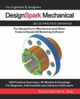 9781071492833-1071492837-DesignSpark Mechanical: 200 3D Practice Drawings For DesignSpark Mechanical and Other Feature-Based 3D Modeling Software