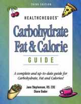 9781891011061-1891011065-Carbohydrate, Fat & Calorie Guide (HealthCheques Series)