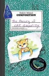 9780965298438-0965298434-The Theory of Cat Gravity: (Being Robin's Pet Theory)