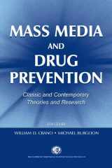 9780805834772-080583477X-Mass Media and Drug Prevention: Classic and Contemporary Theories and Research (Claremont Symposium on Applied Social Psychology Series)