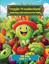 9781088283677-1088283675-Veggie Wonderland: Coloring Adventures for Kids