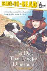 9780689857089-068985708X-The Dog That Dug for Dinosaurs: Ready-to-Read Level 3