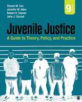 9781506349008-1506349005-Juvenile Justice: A Guide to Theory, Policy, and Practice