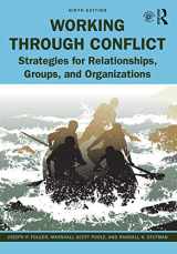 9780367461478-0367461471-Working Through Conflict: Strategies for Relationships, Groups, and Organizations