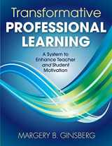 9781412981859-1412981859-Transformative Professional Learning: A System to Enhance Teacher and Student Motivation