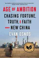 9780374535278-0374535272-Age of Ambition: Chasing Fortune, Truth, and Faith in the New China