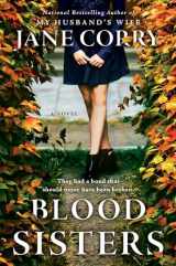 9780525522188-0525522182-Blood Sisters: A Novel