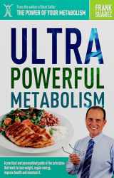 9781732196513-1732196516-Ultra Powerful Metabolism: A Practical and Personalized Guide of the Principles that Work to Lose Weight, Regain Energy, Improve Health, and Maintain it