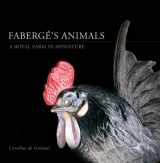 9781905686124-1905686129-Fabergé’s Animals: A Royal Farm in Miniature