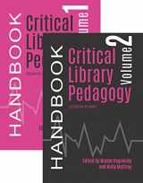 9780838989173-0838989179-Critical Library Pedagogy Handbook Two-Volume Set