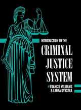 9781516574902-1516574907-Introduction to the Criminal Justice System: A Practical Perspective