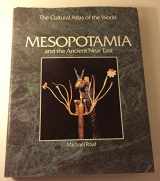9780867066814-0867066814-Mesopotamia and the ancient Near East (Cultural atlas of the world)