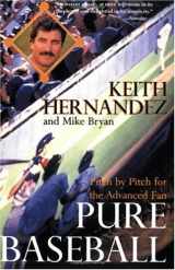 9780060170905-0060170905-Pure Baseball: Pitch by Pitch for the Advanced Fan