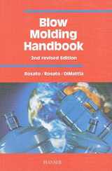 9781569903438-1569903433-Blow Molding Handbook 2E: Technology, Performance, Markets, Economics: The Complete Blow Molding Operation