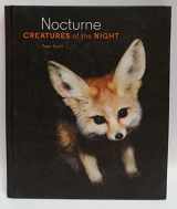 9781616892883-1616892889-Nocturne: Creatures of the Night