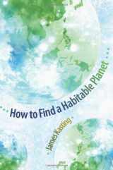 9780691138053-0691138052-How to Find a Habitable Planet (Science Essentials, 10)
