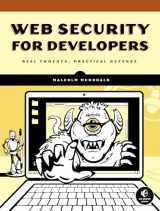9781593279943-1593279949-Web Security for Developers: Real Threats, Practical Defense