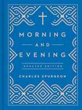 9781627074797-1627074791-Morning and Evening: Updated Language Edition (An Updated, Modern-Language Edition with Two Daily Devotionals per Day)