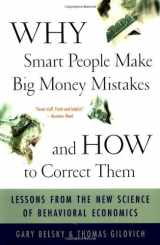 9780684859385-0684859386-Why Smart People Make Big Money Mistakes And How To Correct Them: Lessons From The New Science Of Behavioral Economics