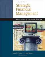 9780324318753-0324318758-Strategic Financial Management: Application of Corporate Finance (with Thomson ONE - Business School Edition 6-Month Printed Access Card)
