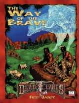 9781930855502-1930855508-The Way of the Brave (Deadlands d20)