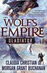 9780765337757-0765337754-Wolf's Empire: Gladiator: A Novel