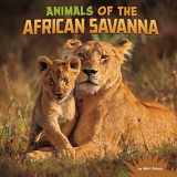 9781977131911-1977131913-Animals of the African Savanna (Wild Biomes)