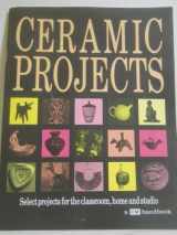 9780934706087-0934706085-Ceramic Projects