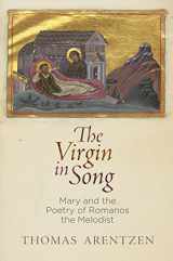 9780812249071-0812249070-The Virgin in Song: Mary and the Poetry of Romanos the Melodist (Divinations: Rereading Late Ancient Religion)