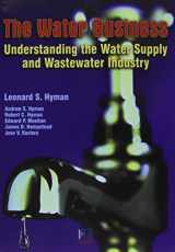 9780910325714-0910325715-The Water Business: Understanding the Water Supply and Wastewater Industry