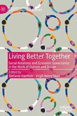 9783031171260-3031171268-Living Better Together: Social Relations and Economic Governance in the Work of Ostrom and Zelizer (Mercatus Studies in Political and Social Economy)