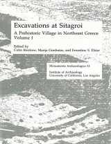 9780917956515-0917956516-Excavations at Sitagroi, a Prehistoric Village in Northeast Greece, Volume 1 (Monumenta Archaeologica)