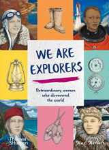 9780500652398-0500652392-We are Explorers: Extraordinary Women Who Discovered the World