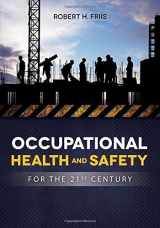 9781449698522-1449698522-Occupational Health and Safety for the 21st Century