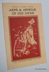 9780112900740-0112900747-Arms and Armour of Old Japan