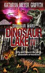 9781537667362-153766736X-Dinosaur Lake IV: Dinosaur Wars