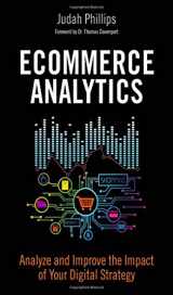 9780134177281-0134177282-Ecommerce Analytics: Analyze and Improve the Impact of Your Digital Strategy (FT Press Analytics)