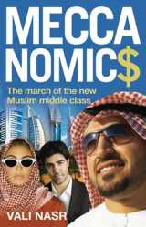 9781851687374-1851687378-Meccanomics: The March of the New Muslim Middle Class