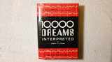 9780528885433-052888543X-Ten thousand dreams interpreted: Or, What's in a dream : a scientific and practical exposition