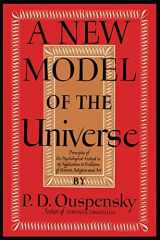 9781614274032-1614274037-A New Model of the Universe: Principles of the Psychological Method In Its Application to Problems of Science, Religion, and Art