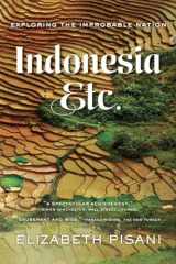 9780393351279-0393351270-Indonesia, Etc.: Exploring the Improbable Nation