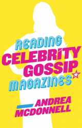 9780745682181-0745682189-Reading Celebrity Gossip Magazines