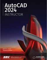 9781630575410-1630575410-AutoCAD 2024 Instructor: A Student Guide for In-Depth Coverage of AutoCAD's Commands and Features