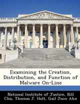 9781249831457-1249831458-Examining the Creation, Distribution, and Function of Malware On-Line