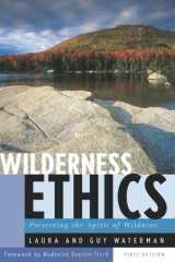 9780881502565-0881502561-Wilderness Ethics: Preserving the Spirit of Wildness, Special Edition, with an Appreciation of Guy Waterman