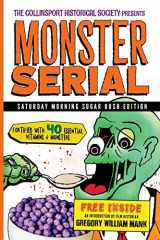 9781494867843-1494867842-The Collinsport Historical Society presents MONSTER SERIAL: Saturday Morning Sugar Rush Edition