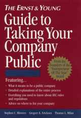 9780471114734-0471114731-The Ernst & Young Guide to Taking Your Company Public