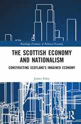 9781032381732-1032381736-The Scottish Economy and Nationalism (Routledge Frontiers of Political Economy)