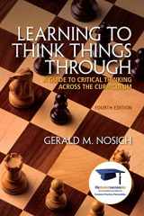 9780134019468-0134019466-Learning to Think Things Through: A Guide to Critical Thinking Across the Curriculum Plus NEW MyLab Student Success Update -- Access Card Package (4th Edition)