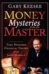 9780768440119-0768440114-Money Mysteries from the Master: Time-Honored Financial Truths from Jesus Himself